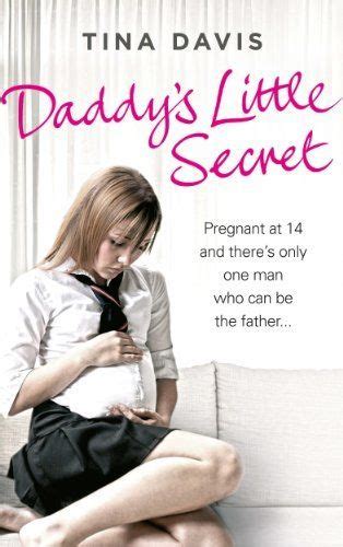 daddy s little secret pregnant at 14 and there s only one man who can