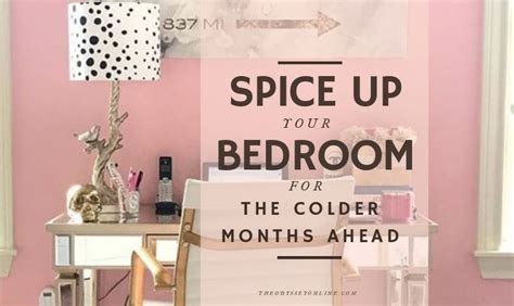 10 Cute Ways To Spice Up Your Bedroom For The Colder