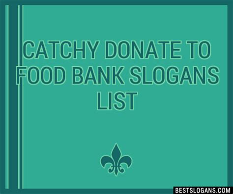 catchy donate  food bank slogans  generator phrases