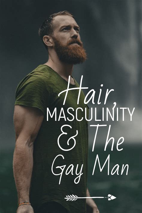 Hair Masculinity And The Gay Man Humans