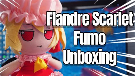 unboxing  flandre scarlet fumo youtube