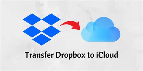 transfer dropbox  icloud   easy methods