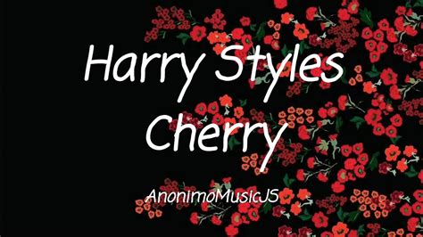 Harry Styles Cherry Lyric Youtube