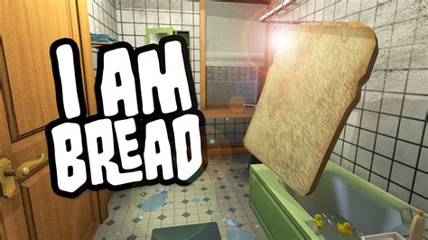 I Am Bread Gameplay Video Youtube