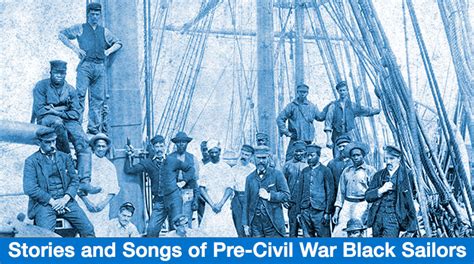 stories and songs of pre civil war black sailors