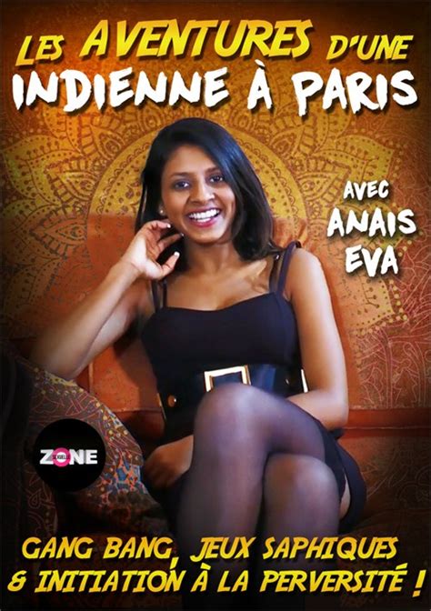 Les Aventures D Une Indienne A Paris Zone Sexuelle Unlimited