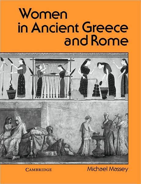 Women In Ancient Greece And Rome By Michael Massey Paperback Barnes