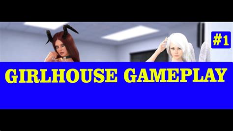 Girlhouse Gameplay 1 Youtube