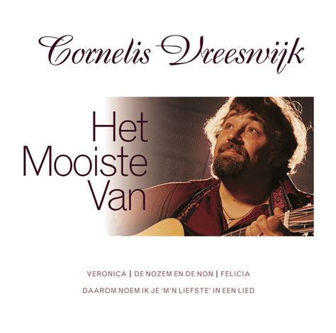 daarom noem ik je mn liefste  een lied song  lyrics  cornelis vreeswijk spotify