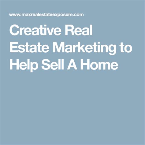 creative real estate marketing   sell  home real estate