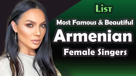 List Most Famous And Beautiful Armenian Female Singers Youtube
