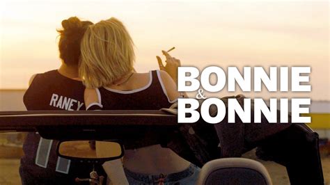 the film “bonnie and bonnie” is the lesbian bonnie and clyde