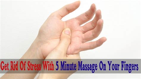 How To Get Rid Of Stress With 5 Minute Massage On Your Fingers Youtube