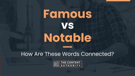 famous  notable    words connected