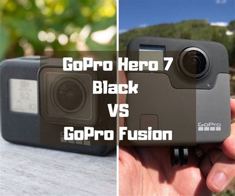 gopro hero  black  gopro fusion