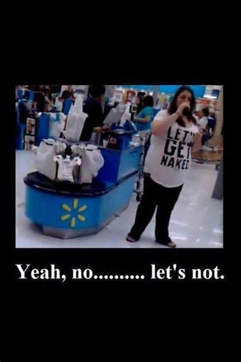 97 best wal mart shoppers images on pinterest funny images funny photos and funny pics