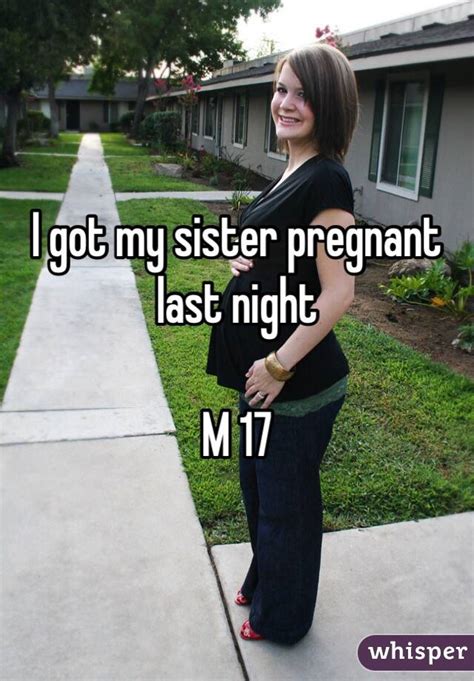 I Got My Sister Pregnant Last Night M 17
