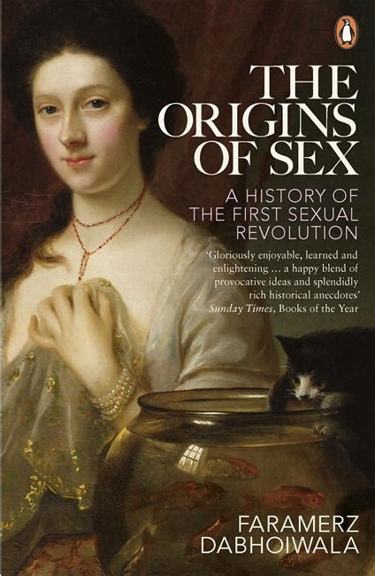The Origins Of Sex By Faramerz Dabhoiwala Penguin Books Australia
