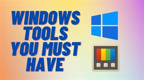 windows tools    windows    haves
