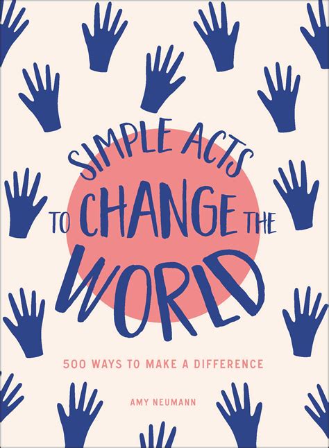 simple acts  change  world book  amy neumann official