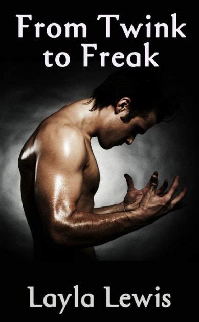 From Twink To Freak An Extreme Body Modification Gay Foursome Erotica