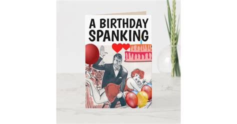 Spanking Birthday Cards For Wife Girlfriend Funny Zazzle