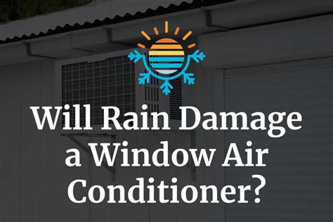 rain damage  window air conditioner