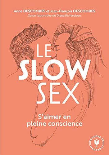 【télécharger】 le slow sex s aimer en pleine conscience gratuit