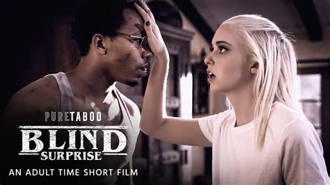 Pure Taboo Blind Surprise Short Film Adult Time