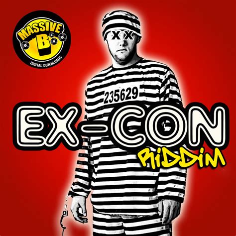 massive b presents ex con riddim compilation by various artists