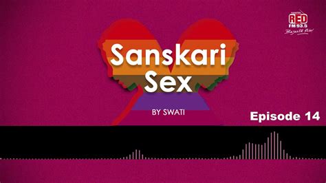 Sanskari Sex Ep 14 Friends With Benefits Youtube