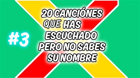 20 canciÓnes que has escuchado pero no sabes su nombre 3