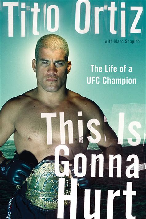 This Is Gonna Hurt Ebook By Tito Ortiz Official Publisher Page