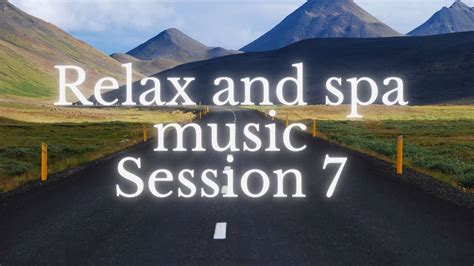 relax  spa session  youtube