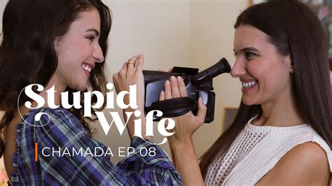 Chamada 1 Stupid Wife 2ª Temporada 2x08 “controle” [season Finale