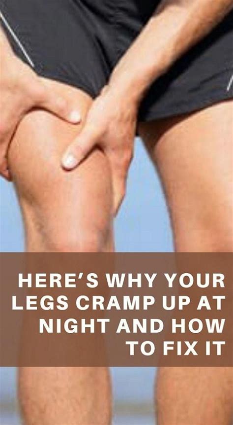 this is why your legs cramp up at night how to stop it from happening