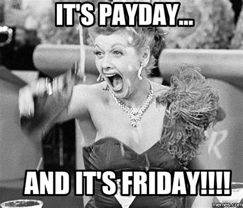 payday   friday friday humor weekend humor happy friday humour