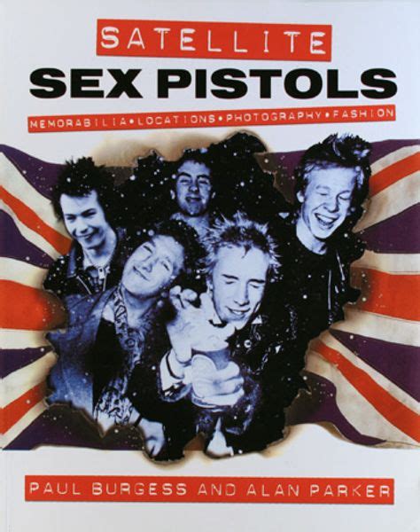 Sex Pistols Paul Burgess Satellite Sex Pistols Book Amoeba Music