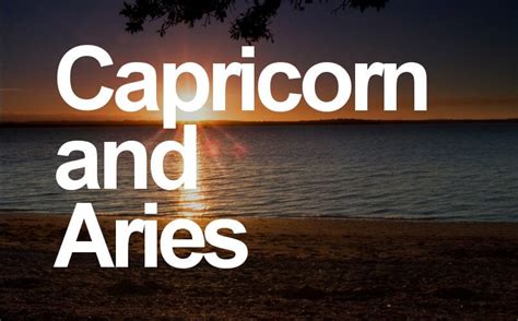 aries and capricorn compatibility in love sex and relationships 2016