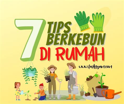 7 Tips Berkebun Di Rumah – Segalanya Tentang Tumbuhan…