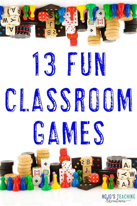 13 Fun Classroom Games Hojo S Teaching Adventures Llc Fun