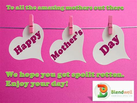 blendwell chemicals happy mothers day  sunday