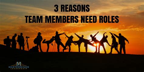 reasons team members  roles masterminds leadership