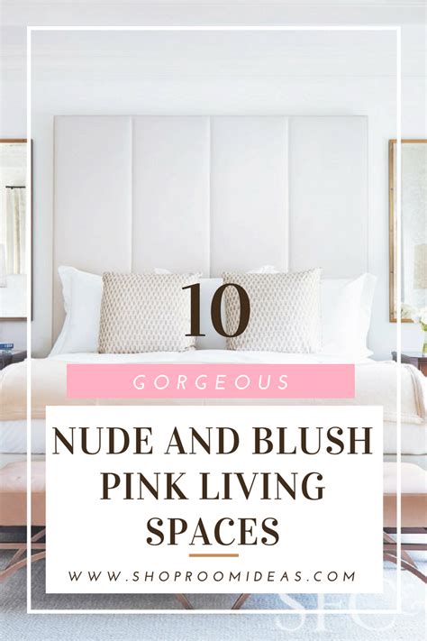 10 Gorgeous Nude And Blush Pink Living Spaces Shoproomideas