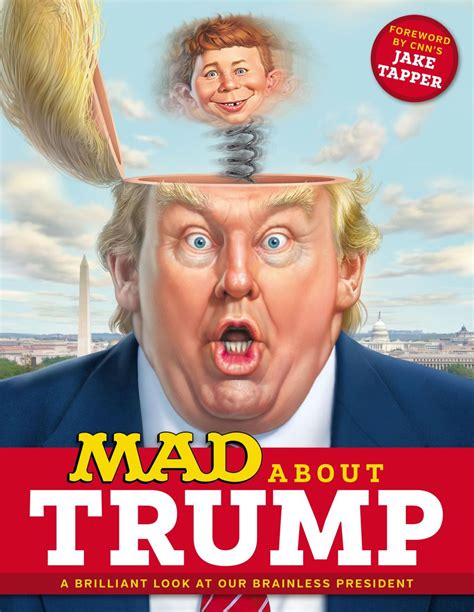 mad magazine mad about trump a brilliant look at our