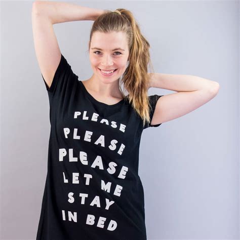 please let me stay in bed night shirt by type on top