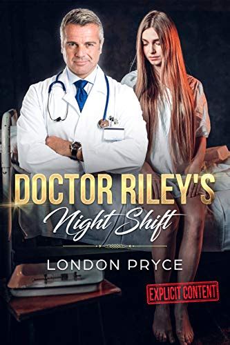 Dr Rileys Night Shift [forced Submission Daddy Fantasies] Doctor