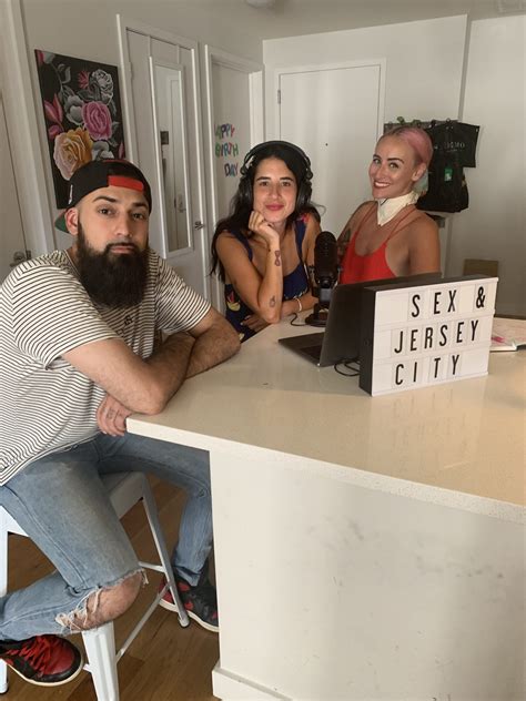 sex and jersey city the podcast episode 3 let s get