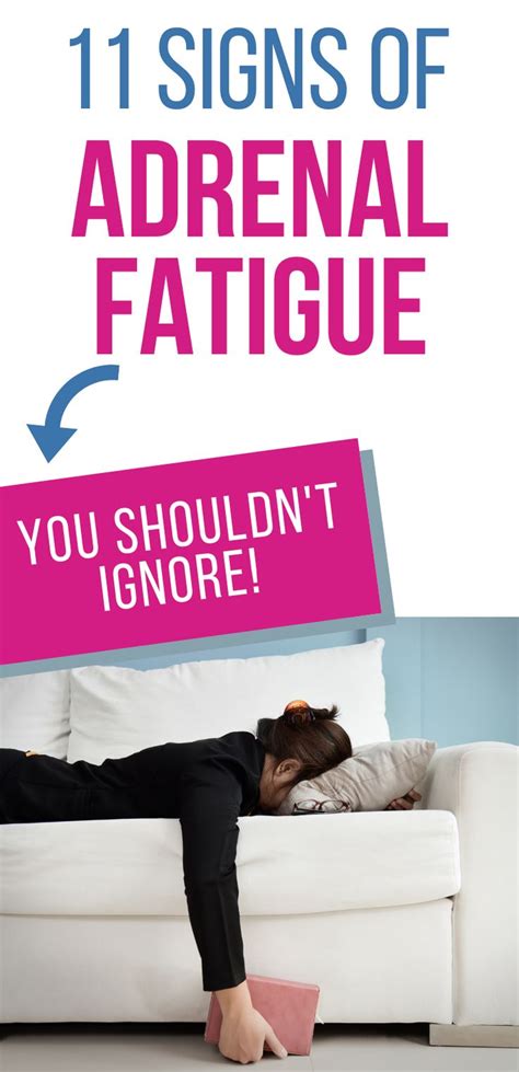 11 Signs Of Adrenal Fatigue You Shouldnt Ignore Adrenal Fatigue