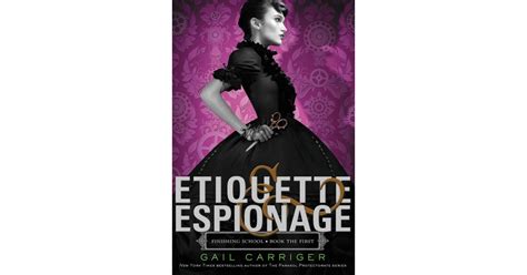 Etiquette And Espionage What Are Steampunk Novels Popsugar Love